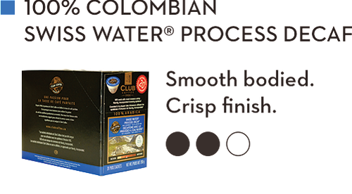 CLUB COFFEE 100% COLOMBIAN  SWISS WATER PROCESS DECAF (20 Pack)