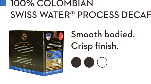 CLUB COFFEE 100% COLOMBIAN  SWISS WATER PROCESS DECAF (20 Pack)